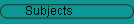 Subjects